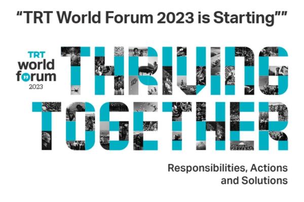 TRT World Forum 2023 is Starting