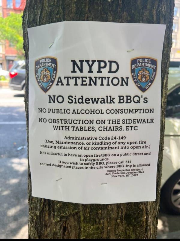 The NYPD already has fliers up telling people not to barbecue on sidewalks.